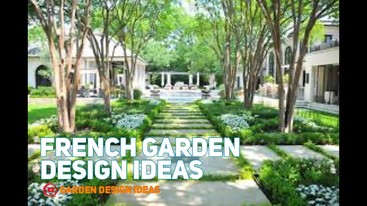 French Garden Design Ideas | Part2
