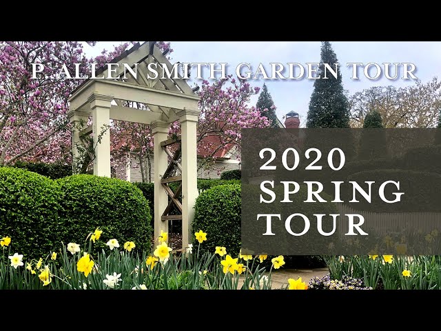 Spring Garden Tour | Design Principles & Seasonal Bloom: P. Allen Smith