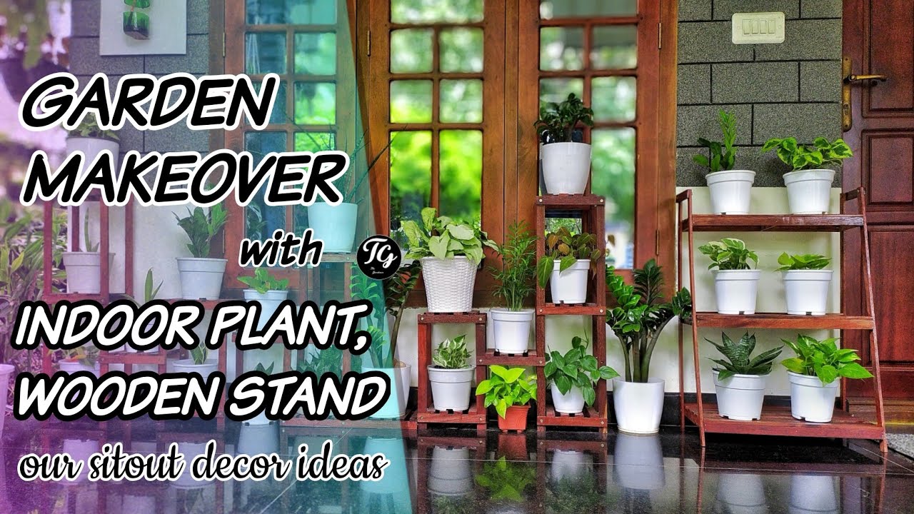 Garden makeover 2 || wooden stand making || indoor plant arrangement tips || sit out decor ideas