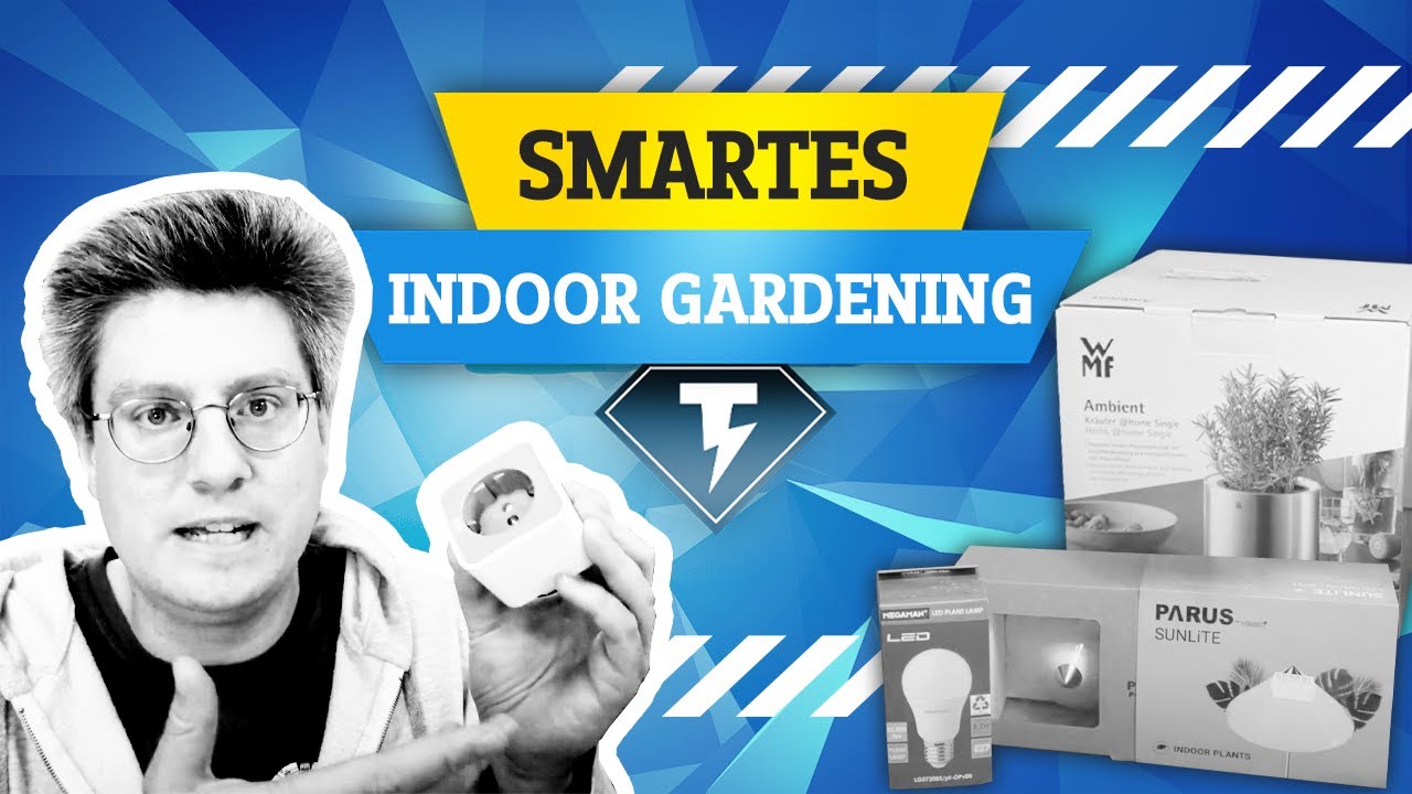 Smartes Indoor Gardening | Conrad TechnikHelden