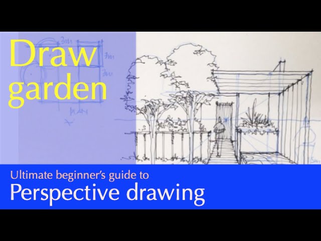 Easy steps to perspective : A garden design in one point perspective